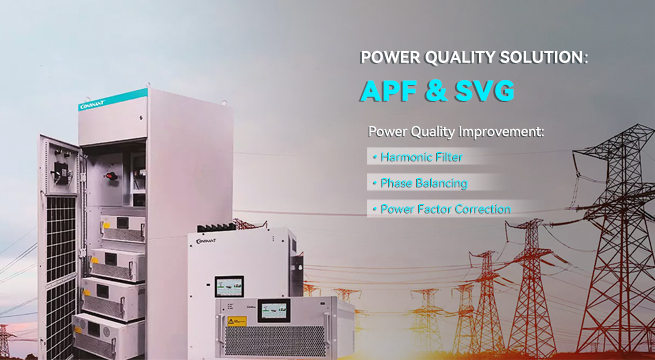 Power Quality Solution：APF & SVG
